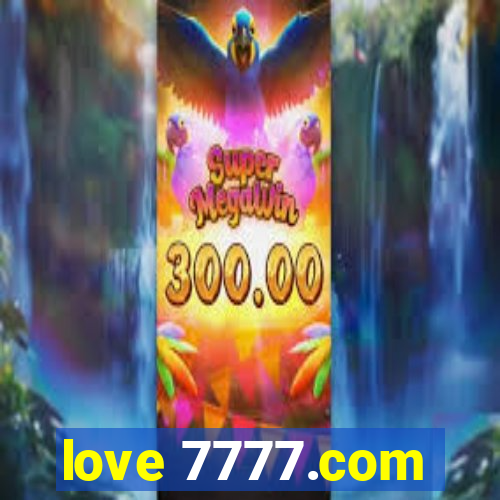 love 7777.com